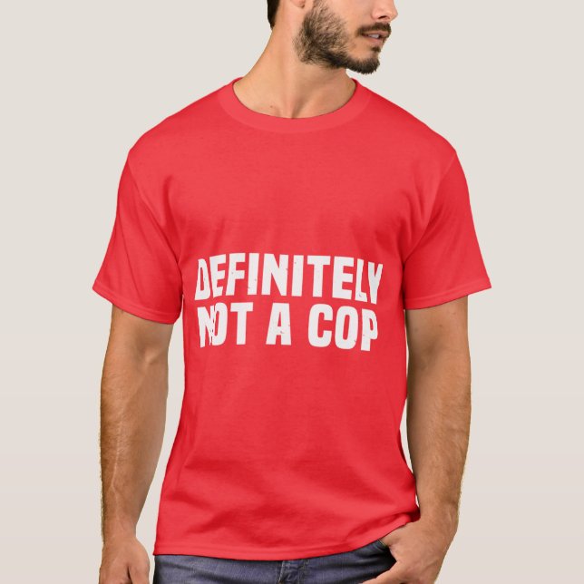 T-shirt Certainement pas un policier sous couverture Costu (Devant)