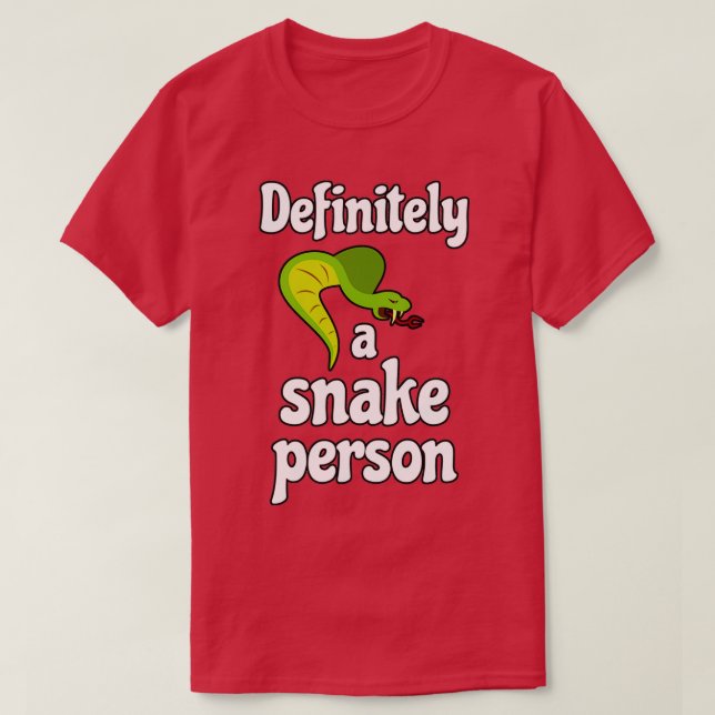 T-shirt Certainement une personne de serpent 12 (Design devant)