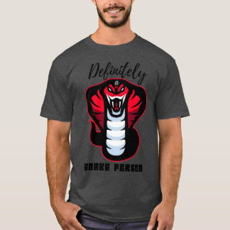 T-shirt Certainement une personne de serpent Une personne 