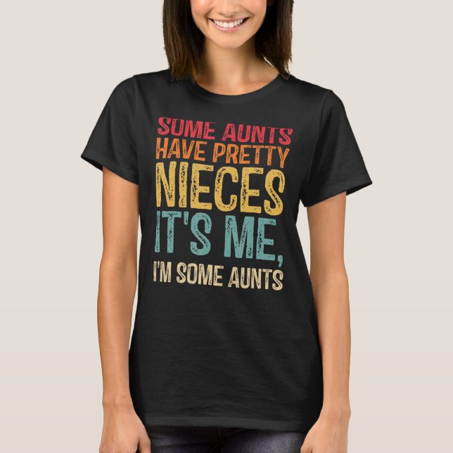 T-shirt Certaines chansons ont de jolies nièces C'est moi  (Devant)