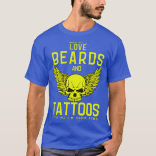 T-shirt Certaines filles aiment la barbe et tatouages C'es