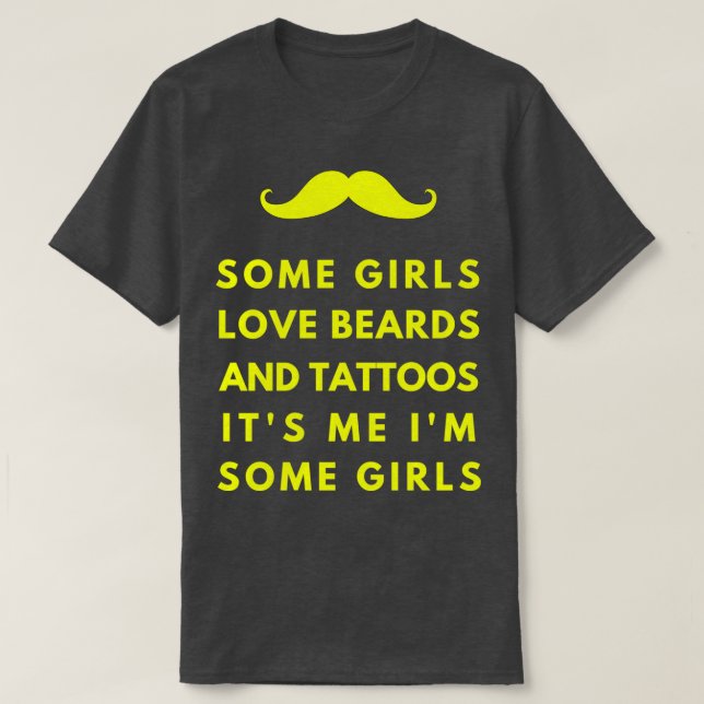 T-shirt Certaines filles aiment la barbe et tatouages C'es (Design devant)