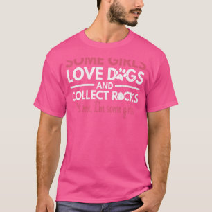 T-shirt Certaines Filles Aiment Les Chiens Et Collectent R