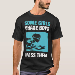 T-shirt Certaines Filles Chassent Des Garçons Je Les Passe