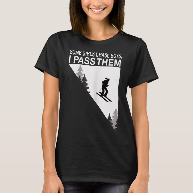 T-shirt Certaines filles poursuivent les garçons je les dé (Devant)