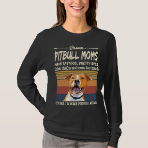 T-shirt Certaines Mamans Pitbulles Ont Des Tatouages De Jo
