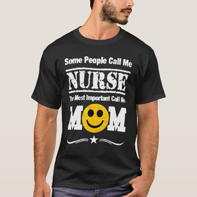 T-shirt Certaines Personnes M'Appelent Infirmière La Plus  (Devant)