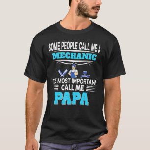 T-shirt Certaines Personnes M'Appelent Mécanique La Pa La