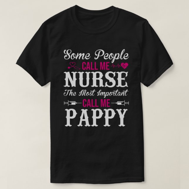 T-shirt Certaines Personnes M'Appelent Nurse PAPPY (Design devant)