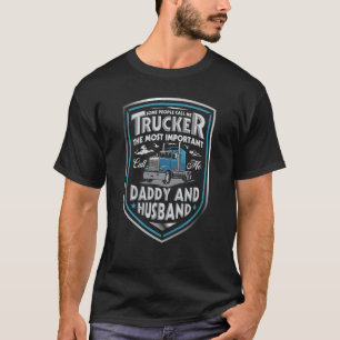 T-shirt Certaines Personnes M'Appelent Trucker Papa Et Mar