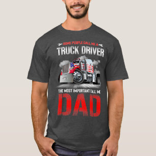 T-shirt Certaines Personnes M'Appellent Un Conducteur De C