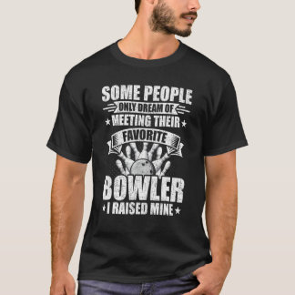 T-shirt Certaines personnes ne rêvent que de rencontrer le
