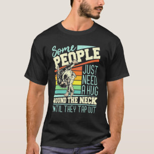 T-shirt Certaines personnes ont juste besoin d'un câlin J