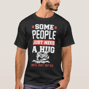 T-shirt Certaines Personnes Ont Juste Besoin D'Un Hug Jiu