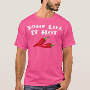 T-shirt Certains aiment le piment fort Piment Piment drôle
