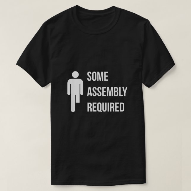 T-shirt Certains assemblages requis Jamais de jambe manqua (Design devant)