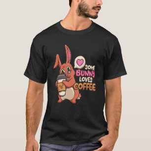 T-shirt Certains Bunny Aime Le Café Rabbit Les Amateurs De
