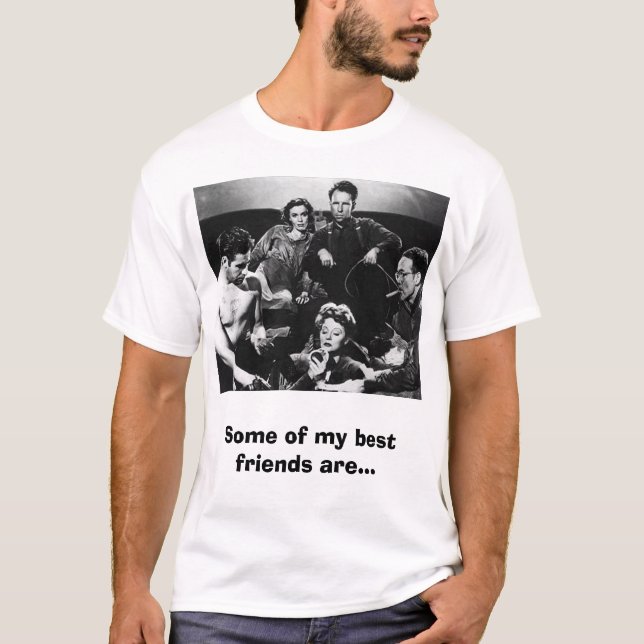 T-shirt Certains de mes meilleurs amis sont… (Devant)