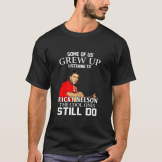 T-shirt Certains D'Entre Nous Ont Écouté Ricky Nelson Le C