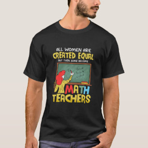 T-shirt Certains deviennent enseignants en mathématiques É
