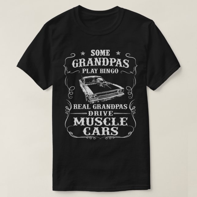 T-shirt Certains Grandpas Jouent Bingo Real Grandpas Drive (Design devant)