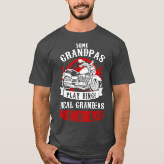 T-shirt Certains Grandpas Jouent Bingo Real Grandpas Ride