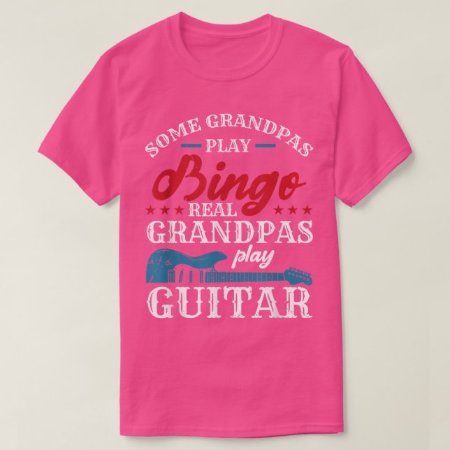 T-shirt Certains Grandpas Jouer Bingo Real Grandpas Jouer  (Design devant)