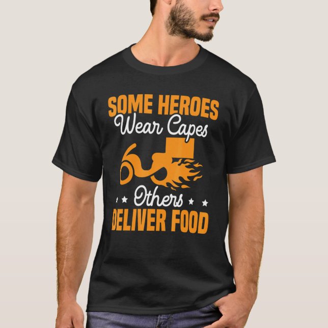 T-shirt Certains Héros Portent Capes D'Autres Livrent De L (Devant)