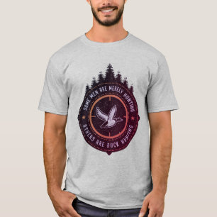 T-shirt Certains hommes chassent, d'autres chassent des ca