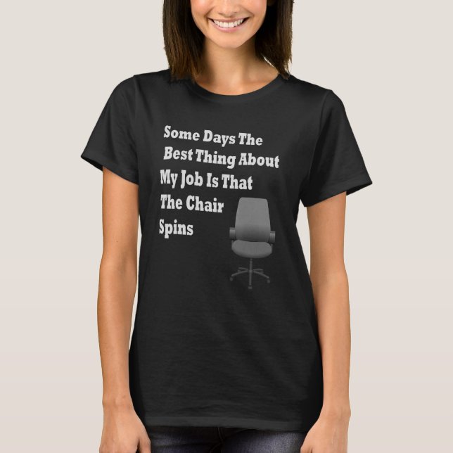 T-shirt Certains Jours La Meilleure Chose À Propos De Mon  (Devant)