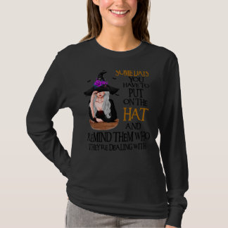 T-shirt Certains Jours Vous Devez Mettre Le Chapeau De Sor