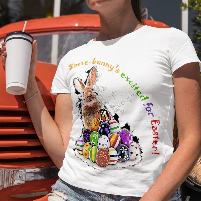 T-shirt Certains-lapins sont excités pour Pâques ! (Some-bunny's excited for Easter! Women Basic White T-Shirt )