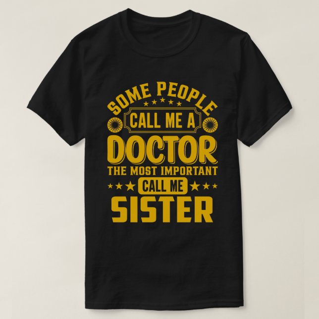 T-shirt Certains M'Appelent Médecin Soeur (Design devant)