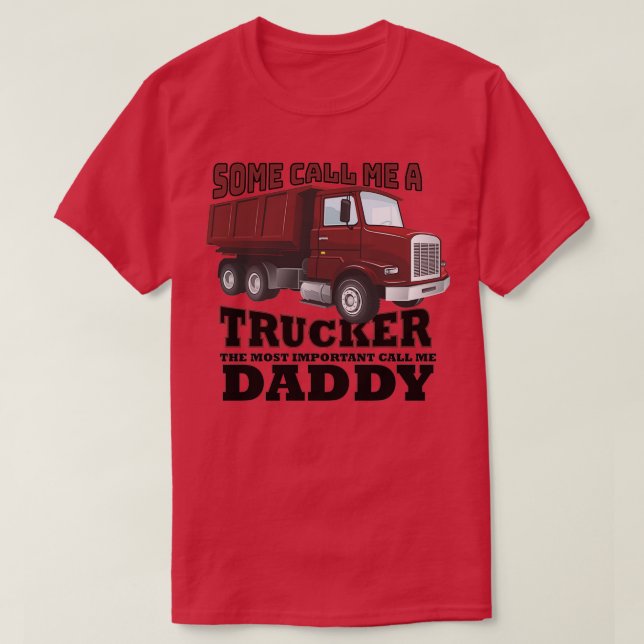 T-shirt Certains M'Appelent Un Camionneur Le Plus Importan (Design devant)