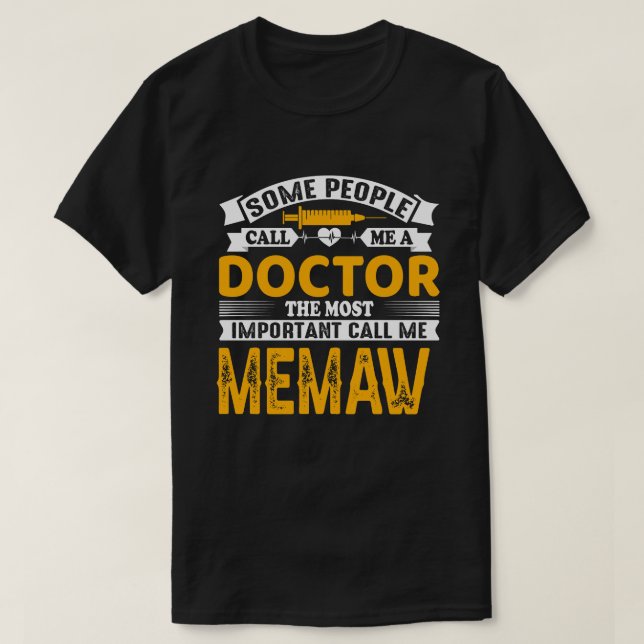 T-shirt Certains M'Appellent Médecin (Design devant)