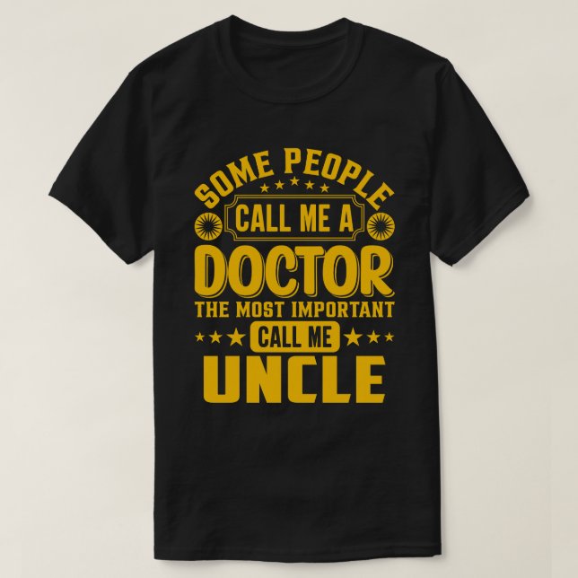 T-shirt Certains M'Appellent Un Docteur UNCLE (Design devant)