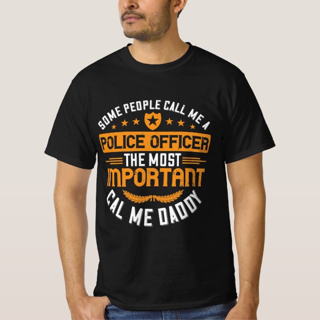 T-shirt certains m'appellent un policier le plus impopulai (Devant)