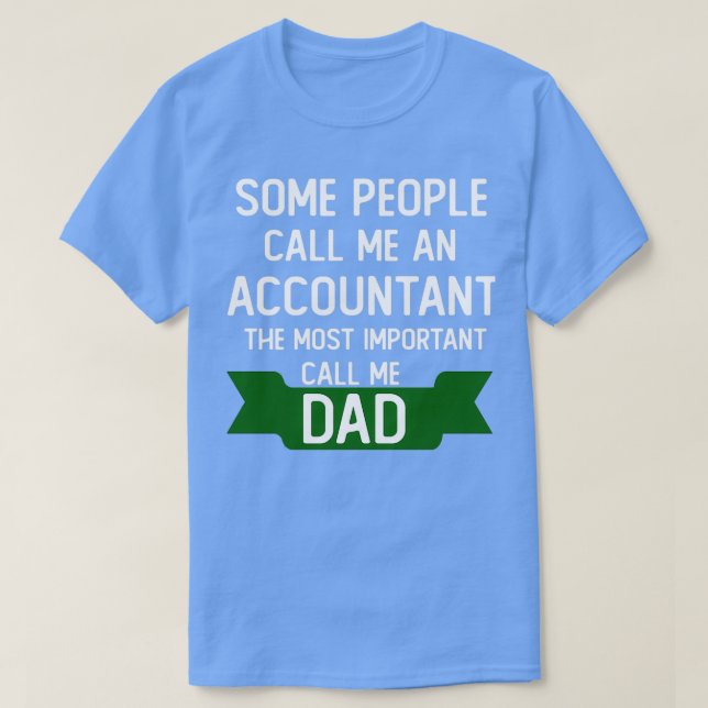 T-shirt certains me considèrent comme un comptable le plus (Design devant)