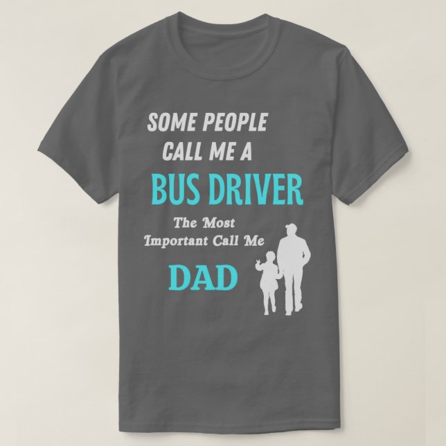 T-shirt Certains me traitent de chauffeur de bus le plus i (Design devant)