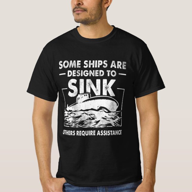 T-shirt Certains Navires Sont Conçus Pour Éclater Submarin (Devant)