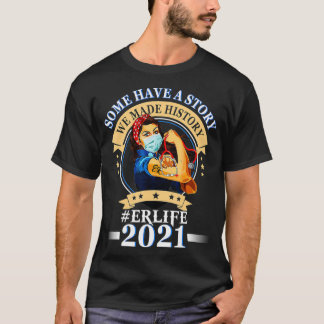 T-shirt Certains Ont Une Histoire Que Nous Avons Faite His