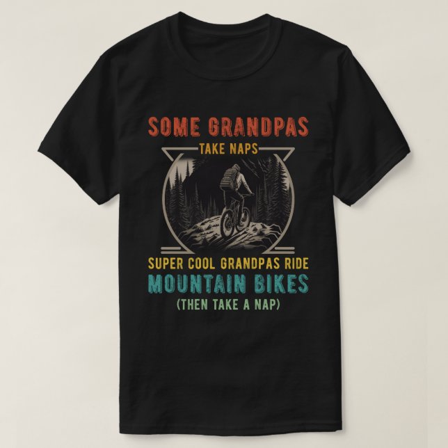 T-shirt Certains papas font des siestes de grands Cool... (Design devant)