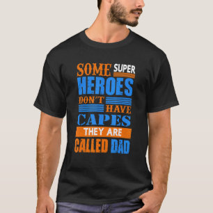 T-shirt Certains Super-Héros N'Ont Pas De Capitaux Qu'On A