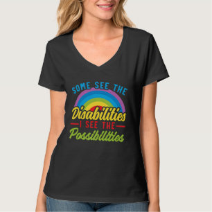 T-shirt Certains voient les incapacités, je vois les possi