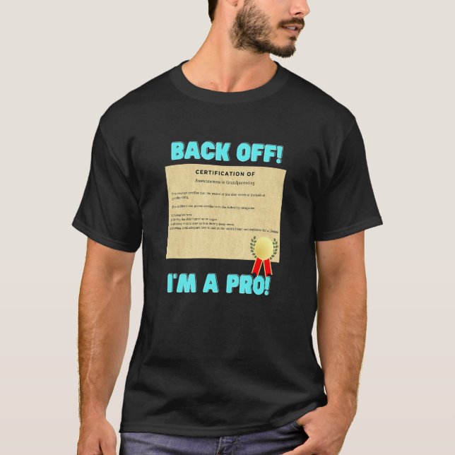 T-shirt Certification de grand-parentalité professionnelle (Devant)