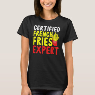 T-shirt Certifié Français Fries Expert Fries Français Fast