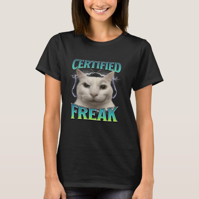T-shirt Certifié Freak Funny Chat Mème Maudit Silly Starin (Devant)