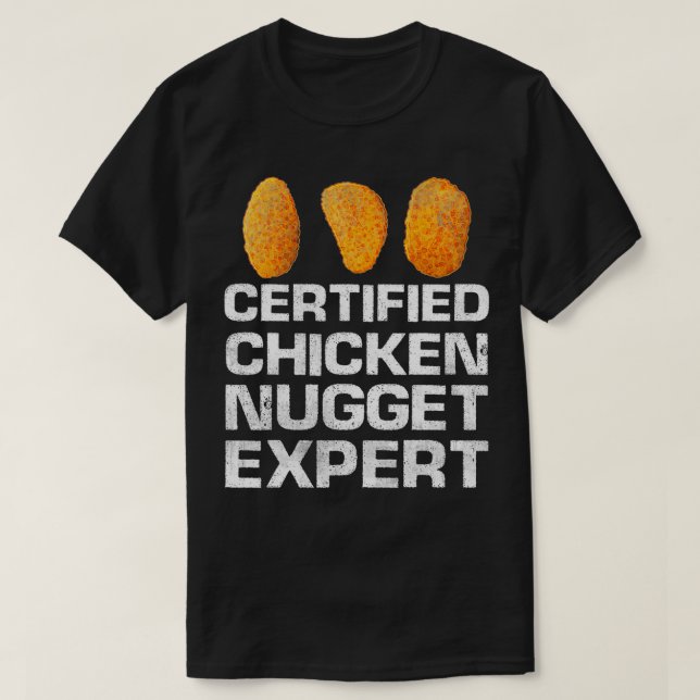 T-shirt Certified Chicken Nugget Epert Funny Chicken Nugge (Design devant)