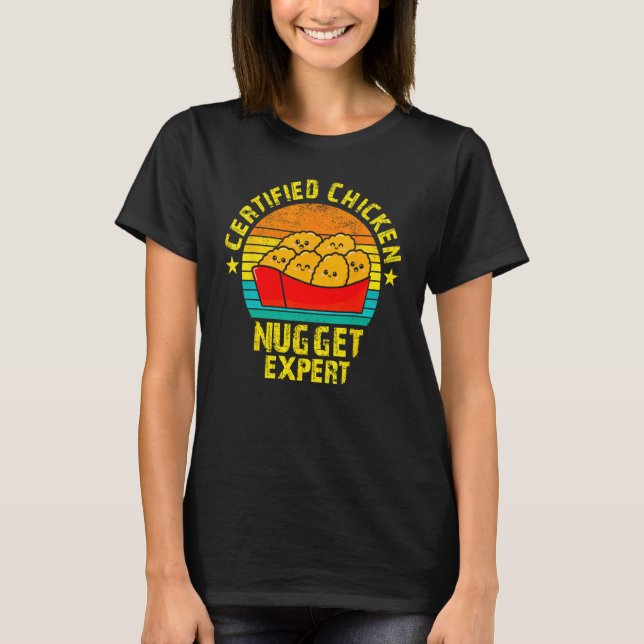 T-shirt Certified Chicken Nuggets Expert Fried Food (Devant)