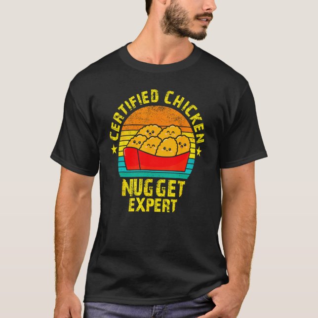 T-shirt Certified Chicken Nuggets Expert Fried Food (Devant)